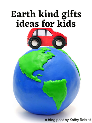 Earth kind gifts for kids